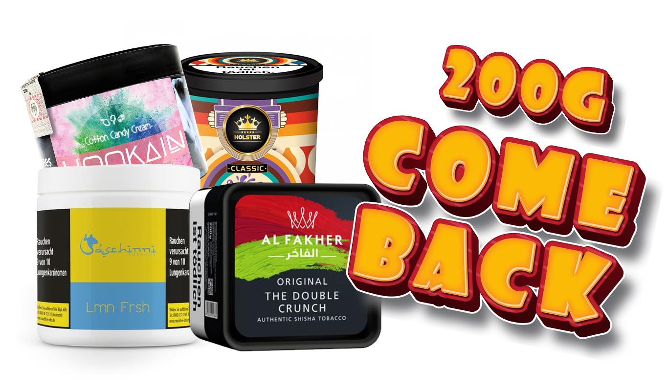 Das 200g Comeback für Shisha Tabak? Update! 200 Shisha Tabak Comeback