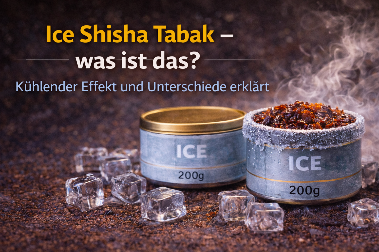 Ice Shisha Tabak – was ist das?